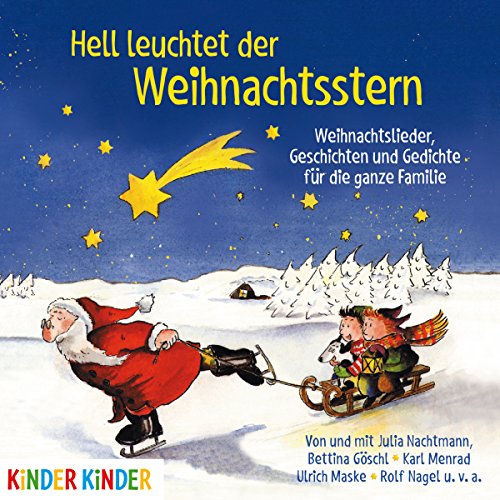 Hell leuchtet der Weihnachtsstern: Weihnachtslieder, Geschichten und Gedichte (Kinder Kinder)
